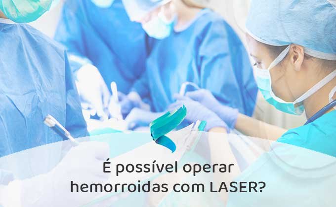operar-hemorroida-com-laser